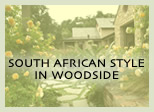 SOUTH AFRICAN STYLE IN WOODSIDE